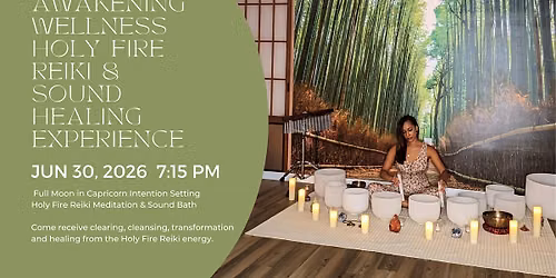 Awakening Wellness Holy Fire Reiki & Sound Healing Experience