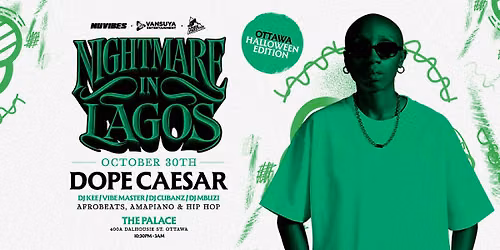 DOPE CAESAR --- A NIGHTMARE IN LAGOS (HALLOWEEN PARTY)
