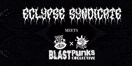 Eclypse Syndicate x BlastPunksCollective