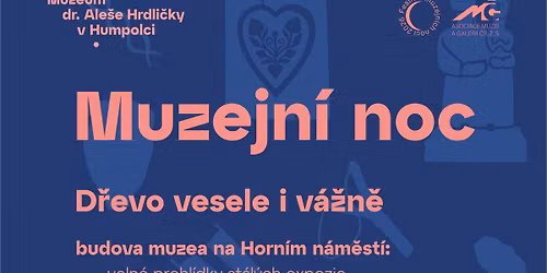 MUZEJN\u00cd NOC: D\u0159evo vesele i v\u00e1\u017en\u011b