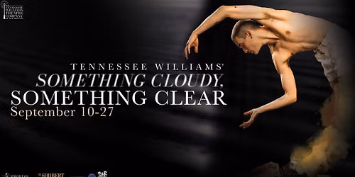 Something Cloudy, Something Clear by Tennessee Williams