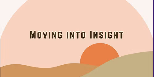 Moving Into Insight