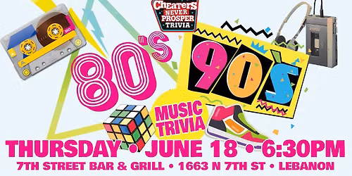 80s & 90s Music Trivia at 7th Street Bar & Grill - Lebanon