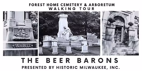 Walking tour: Beer Barons, presented by Historic Milwaukee, Inc.
