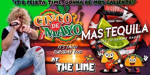 Cinco De Mayo at The Lime w\/ Mas Tequila[Sammy Hagar\/Van Halen Tribute]