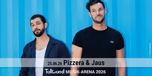 Pizzera & Jaus | Tollwood Musik-Arena 2026