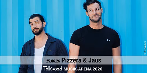 Pizzera & Jaus | Special Guest: Marten | Tollwood Musik-Arena 2026