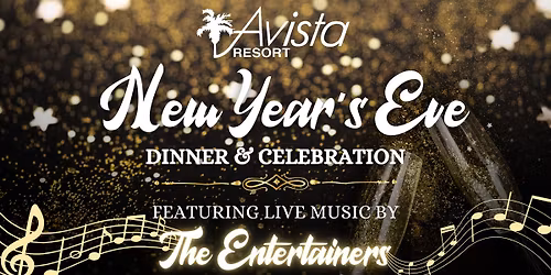 New Year's Eve Dinner & Celebration featuring live music by The Entertainers