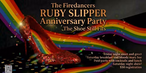 Ruby Slipper 39 Anniversary Party  - The Shoe Still Fits!