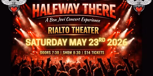 Halfway There \u2013 A Bon Jovi Concert Experience | Live at the Rialto Theater