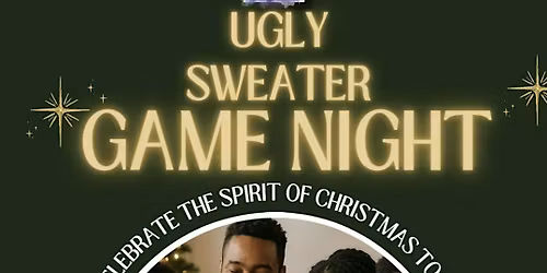 UGLY SWEATER GAME NIGHT