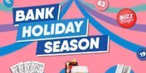 Bank Holiday Season - Buzz Bingo Warrington 09\/05