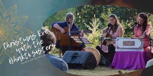 Christmas Eve with the Bhakti Sisters