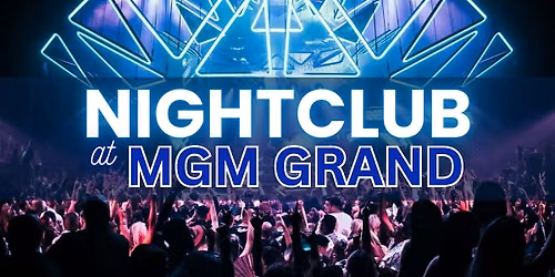 \u2705 Thursdays - Nightclub at MGM Grand - Free\/Reduced Access