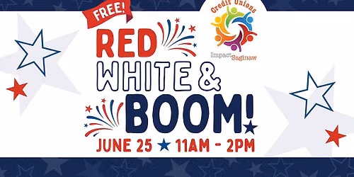 Impact Saginaw's 'RED, WHITE & BOOM' celebration