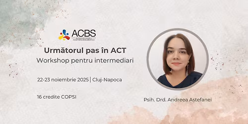 Urm\u0103torul pas \u00een ACT - Workshop pentru intermediari