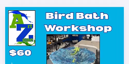 Bird Bath Workshop