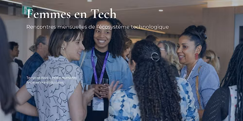Femmes en Tech \u2013 Rencontres mensuelles de l\u2019\u00e9cosyst\u00e8me tech