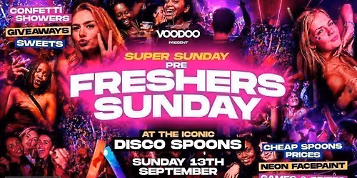 PRE Freshers Sunday  Part 1 -13th September @ Disco Spoons!