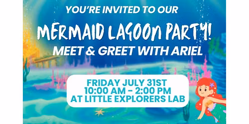 Mermaid Lagoon Party! Meet & Greet with Ariel