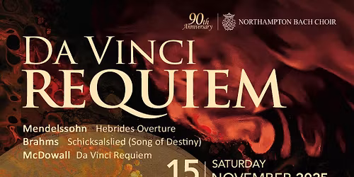Northampton Bach Choir - Da Vinci Requiem