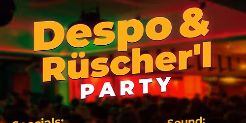 \ud83c\udf89 Despo & Ruscher'l Party im Boandl - Ab ins Wochenende\ud83c\udf89