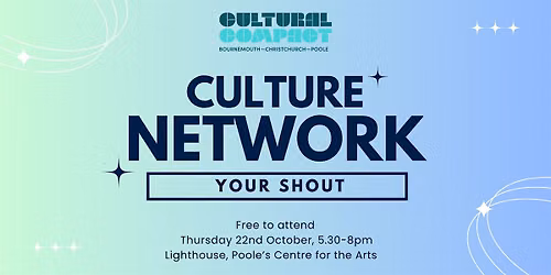 Cultural Compact \/ Your Shout: Culture Network (October 2026)