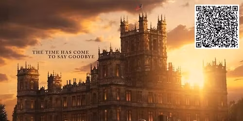 Film Friday: Downton Abbey - The Grand Finale