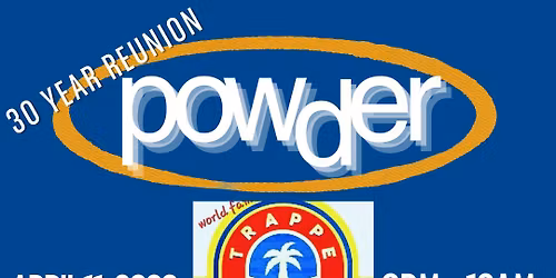 Powder 30 Year Reunion