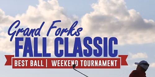 Fall Classic Best Ball - Weekend Tournament — King's Walk Golf Course & the Grand Forks Country Club