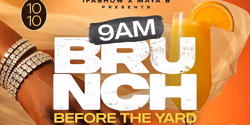 9AM BRUNCH BEFORE THE YARD