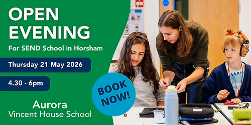 Aurora Vincent House School Open Evening - Thursday 21 May 2026