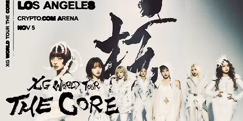 XG WORLD TOUR: THE CORE IN LOS ANGELES