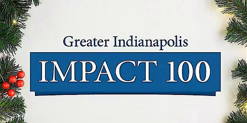 Impact 100 Greater Indianapolis Holiday Party