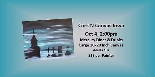 Mercury Diner & Drinks -Spooky Graveyard- Cork N Canvas Iowa