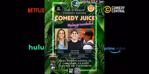 Comedy Juice - Carlsbad! Sat. 7\/25!