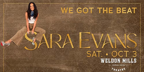 Sara Evans: We Got The Beat at Weldon Mills Theatre