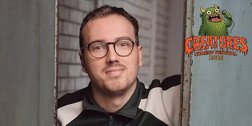 Eric Rushton: Work In Progress|| Creatures Comedy Festival