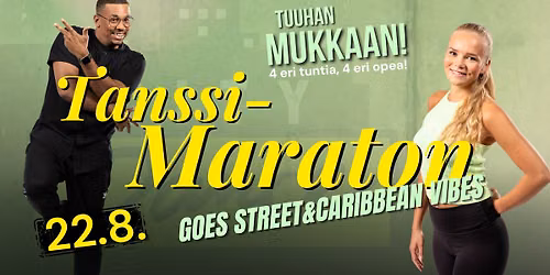 TanssiMaraton 22.8. goes Street & Caribbean Vibes