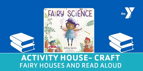 Activity House - Craft - Fairy Houses and Read Aloud \ud83e\uddda\u200d\u2640\ufe0f\u2728