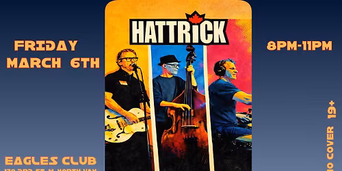 HatTrick @ The Eagles Club