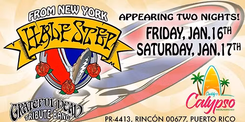 HALF STEP - Grateful Dead Tribute at Calypso, Rincon