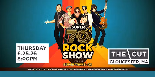 Super 70's Rock Show with Super Trans Am