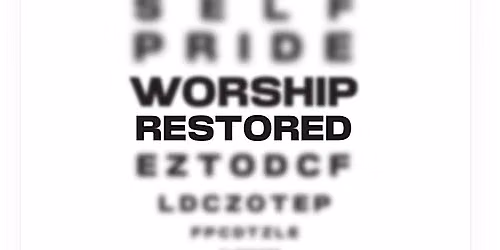 WORSHIP RESTORED CONFERENCE 2026