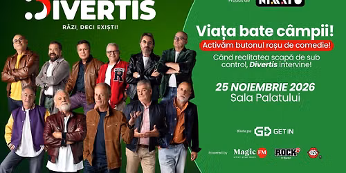 DIVERTIS - Via\u021ba bate c\u00e2mpii!
