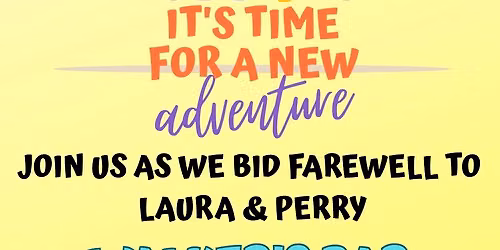 \ud83c\udf3aLAURA & PERRY\u2019S FAREWELL BASH\ud83c\udf3a