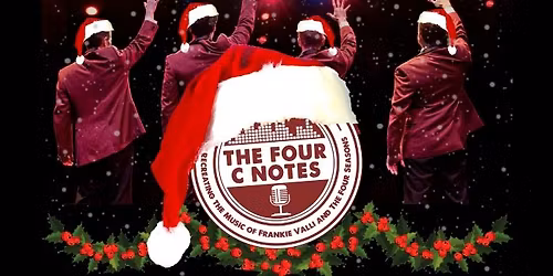 Frankie Valli & The Four Seasons Christmas Show w\/ THE FOUR C NOTES