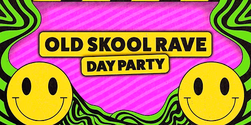 Old Skool Rave Day Party: Leeds \ud83d\ude42