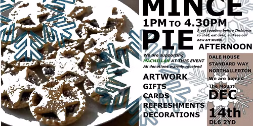 Mince Pie Afternoon, art, chat and raise funds for Macmillan