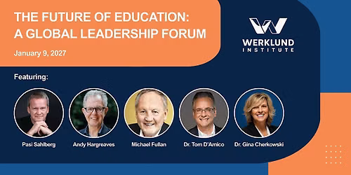 The Future of Education: Global Leadership Forum